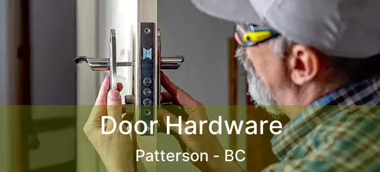  Door Hardware Patterson - BC