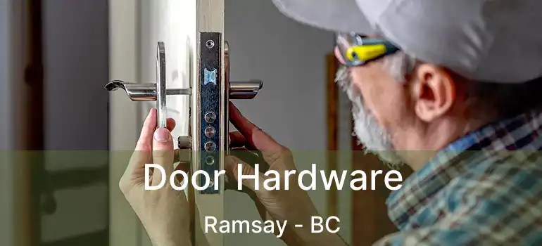  Door Hardware Ramsay - BC