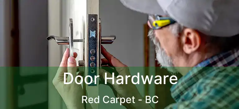  Door Hardware Red Carpet - BC