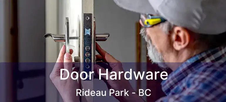  Door Hardware Rideau Park - BC