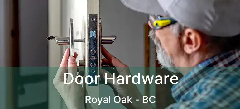  Door Hardware Royal Oak - BC