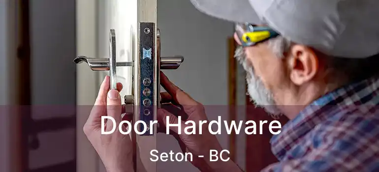  Door Hardware Seton - BC