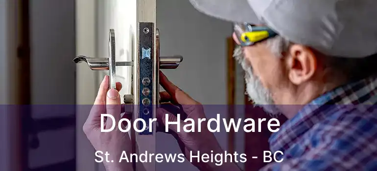  Door Hardware St. Andrews Heights - BC
