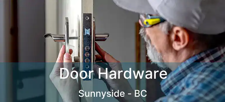  Door Hardware Sunnyside - BC
