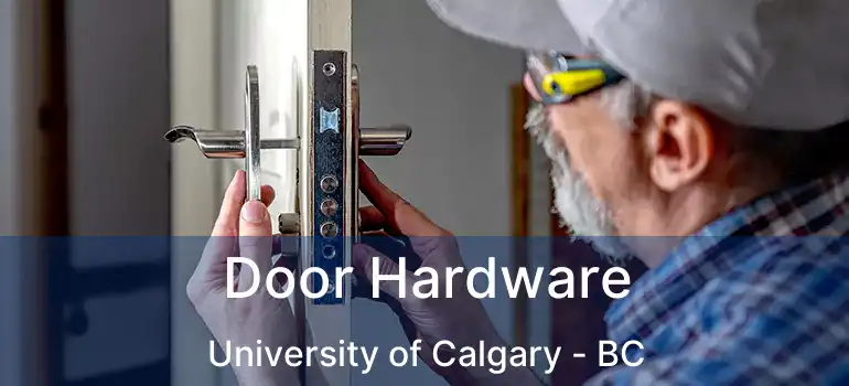  Door Hardware University of Calgary - BC