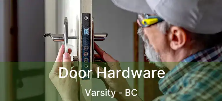  Door Hardware Varsity - BC