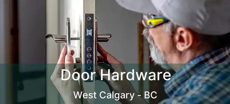  Door Hardware West Calgary - BC
