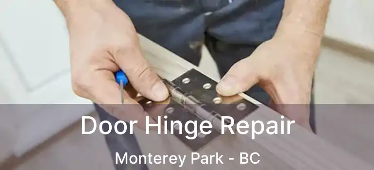  Door Hinge Repair Monterey Park - BC