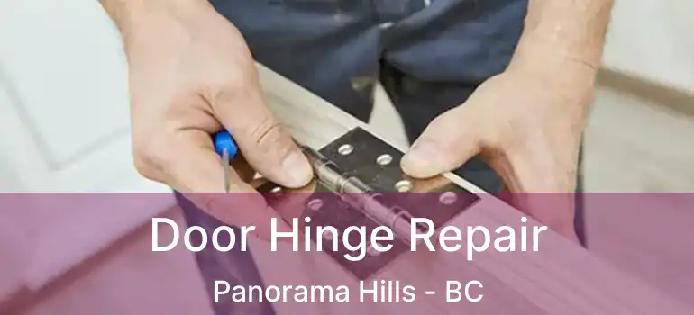  Door Hinge Repair Panorama Hills - BC