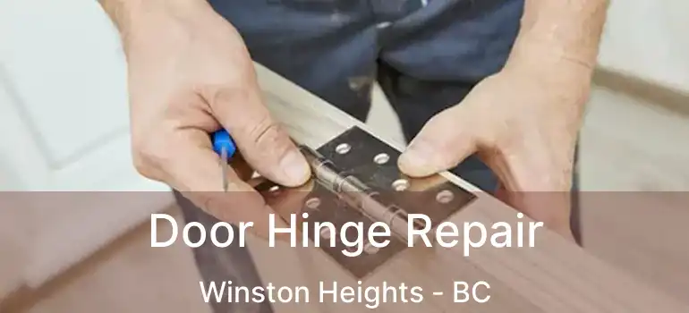  Door Hinge Repair Winston Heights - BC