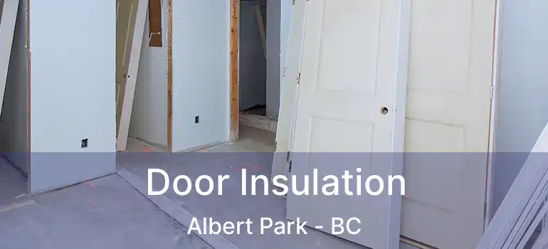  Door Insulation Albert Park - BC