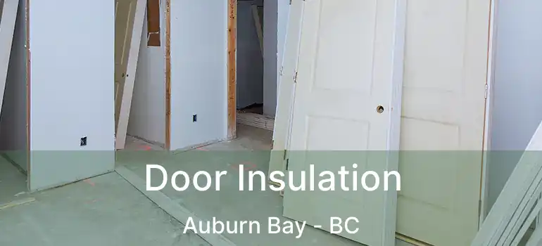  Door Insulation Auburn Bay - BC