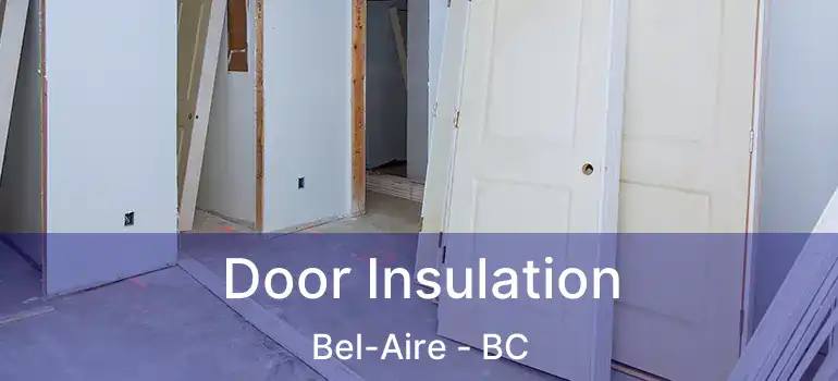  Door Insulation Bel-Aire - BC