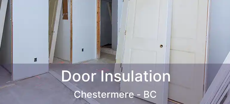  Door Insulation Chestermere - BC