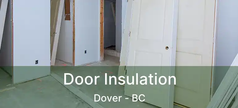  Door Insulation Dover - BC