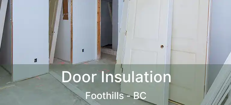 Door Insulation Foothills - BC