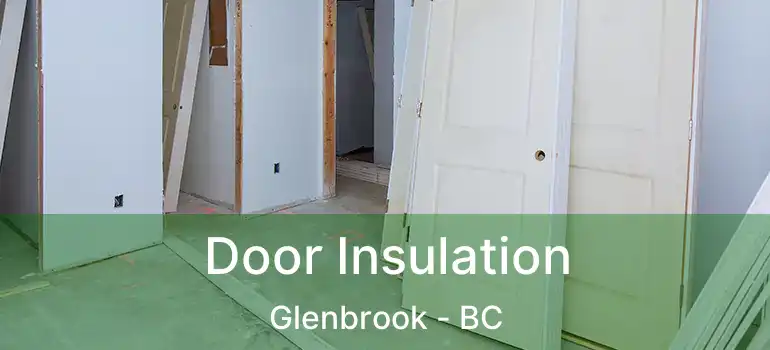  Door Insulation Glenbrook - BC