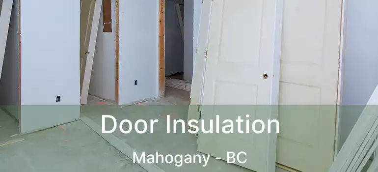  Door Insulation Mahogany - BC