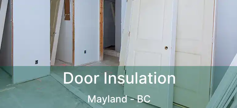  Door Insulation Mayland - BC