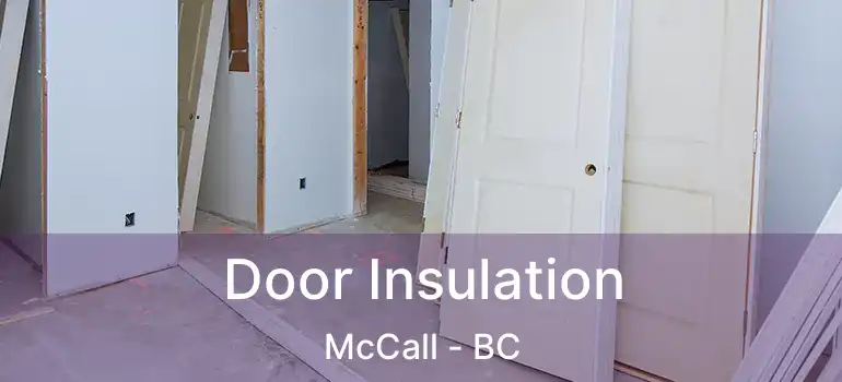  Door Insulation McCall - BC