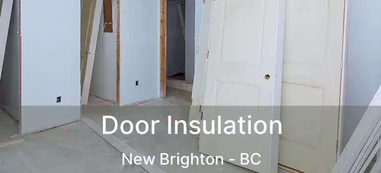  Door Insulation New Brighton - BC