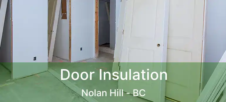  Door Insulation Nolan Hill - BC