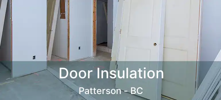  Door Insulation Patterson - BC
