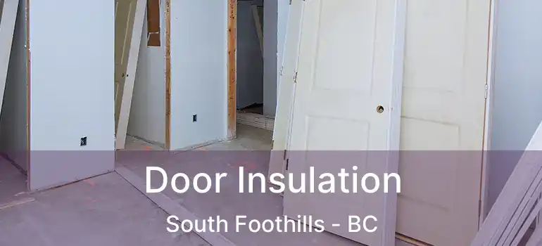  Door Insulation South Foothills - BC
