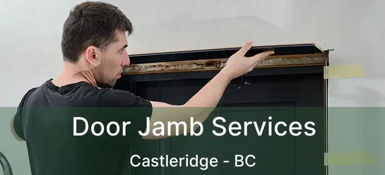  Door Jamb Services Castleridge - BC