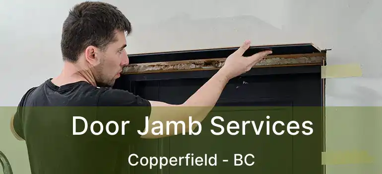  Door Jamb Services Copperfield - BC