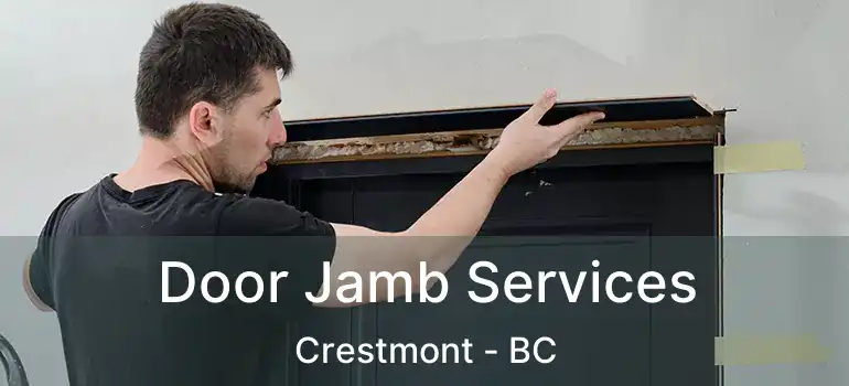  Door Jamb Services Crestmont - BC