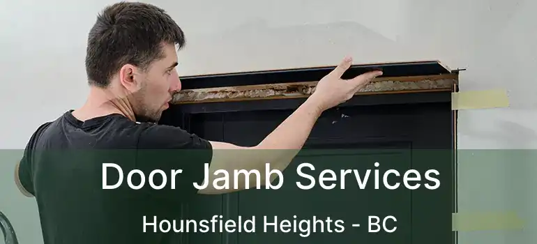 Door Jamb Services Hounsfield Heights - BC