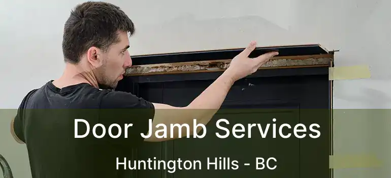  Door Jamb Services Huntington Hills - BC