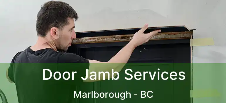  Door Jamb Services Marlborough - BC