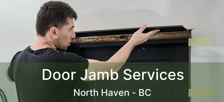  Door Jamb Services North Haven - BC