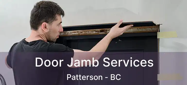  Door Jamb Services Patterson - BC