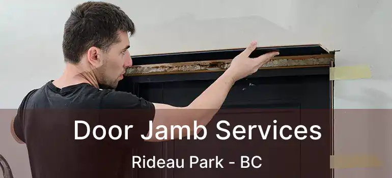  Door Jamb Services Rideau Park - BC