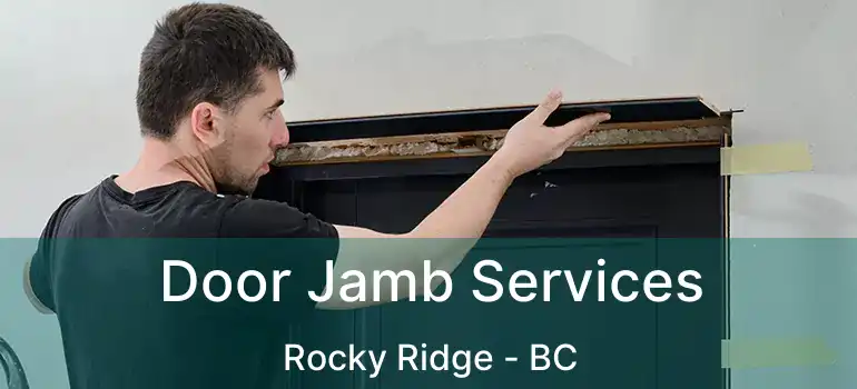  Door Jamb Services Rocky Ridge - BC