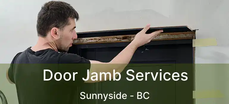  Door Jamb Services Sunnyside - BC