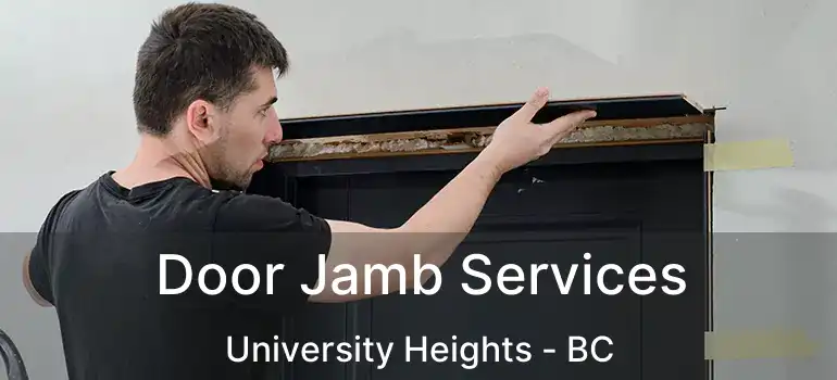  Door Jamb Services University Heights - BC