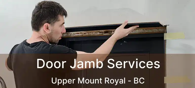  Door Jamb Services Upper Mount Royal - BC
