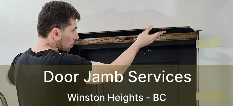  Door Jamb Services Winston Heights - BC
