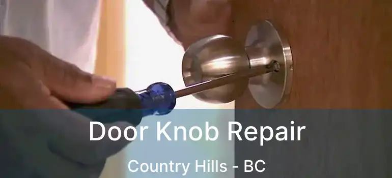  Door Knob Repair Country Hills - BC