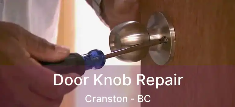  Door Knob Repair Cranston - BC
