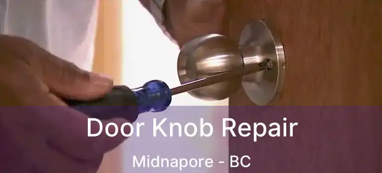  Door Knob Repair Midnapore - BC