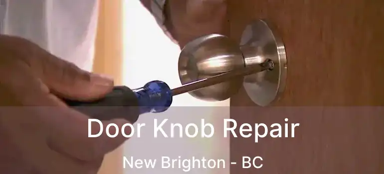  Door Knob Repair New Brighton - BC