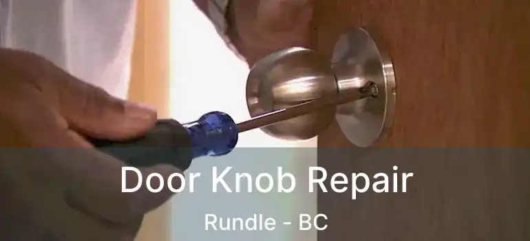  Door Knob Repair Rundle - BC