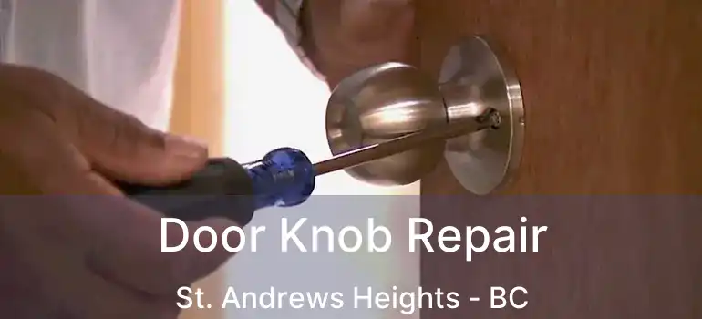  Door Knob Repair St. Andrews Heights - BC