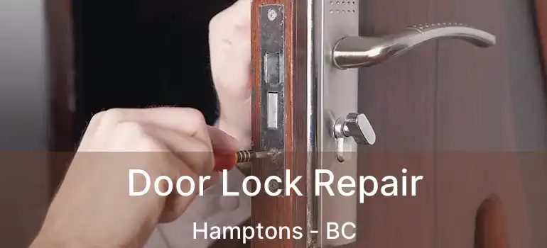  Door Lock Repair Hamptons - BC
