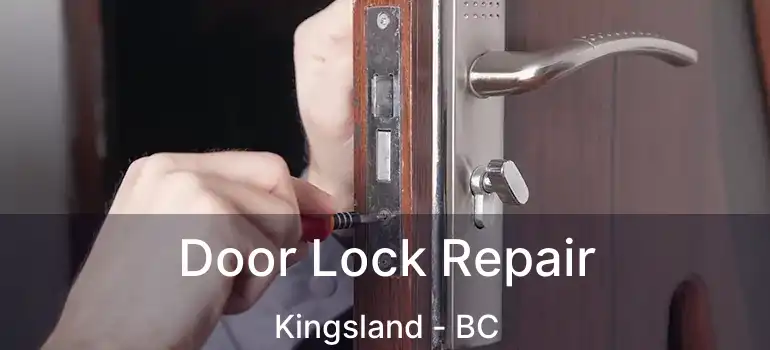  Door Lock Repair Kingsland - BC